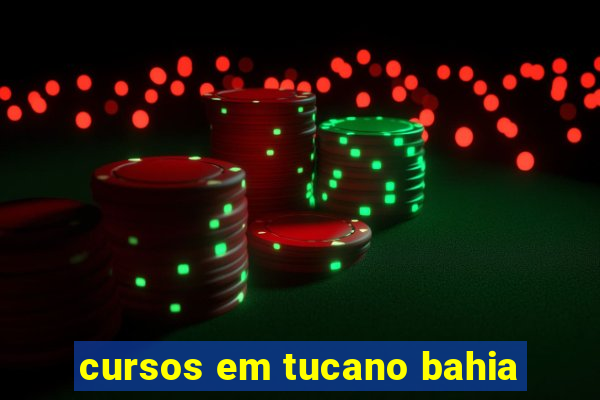 cursos em tucano bahia